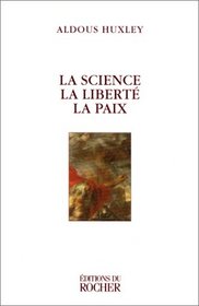 la science la liberte la paix