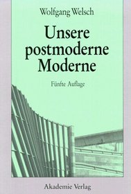 Unsere Postmoderne Moderne (German Edition)