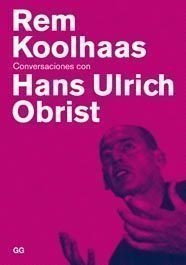 Conversaciones con Hans Ulrich Obrist / Conversations with Hans Ulrich Obrist (Conversaciones / Conversations) (Spanish Edition)