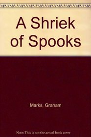 A Shriek of Spooks