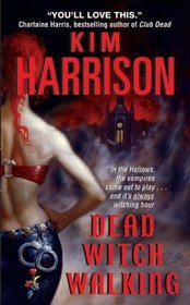 Dead Witch Walking (The Hollows, Bk 1) (Spanish)