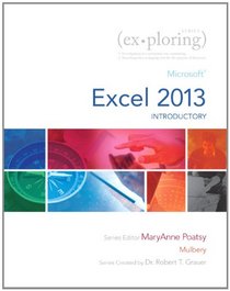 Exploring: Microsoft Excel 2013, Introductory