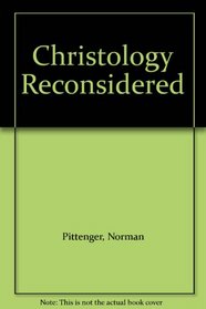 Christology Reconsidered