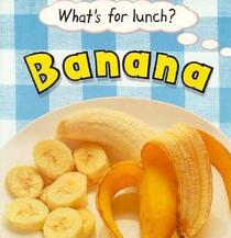 Banana (What's for Lunch)