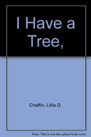 I Have a Tree,