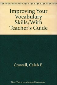 Improving Your Vocabulary Skills/With Teacher's Guide