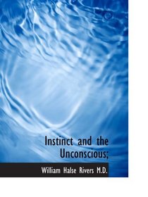 Instinct and the Unconscious;