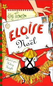 Eloise a Noel (Eloise at Christmas) French Edition