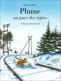 Plume au pays des tigres