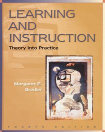 Learning and Instruction: Theory into Practice (4th Edition)