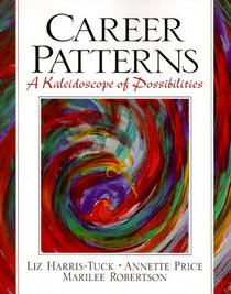 Career Patterns: A Kaleidoscope of Possibilities