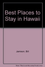 BPTS HAWAII 3RD ED PA (Best Places to Stay)