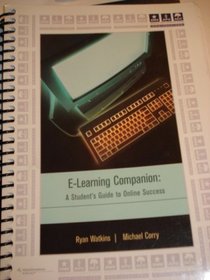 E-Learning Companion: A Student's Guide to Online Success