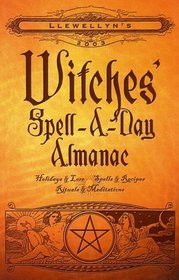 2003 Witches' Spell-A-Day Almanac