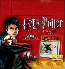 Harry Potter and the Goblet of Fire : 2006 Day-toDay Calendar