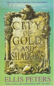 City of Gold and Shadows (Detective Chief Inspector Felse, Bk 12)