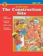The Construction Site (Brighter Child Activity Books) ages 3-6