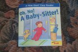 Oh, No! A Baby-Sitter! (First-Start Easy Reader)