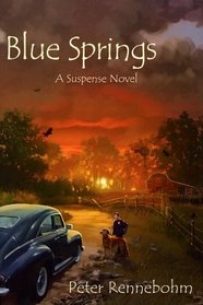 Blue Springs: A Suspense Novel
