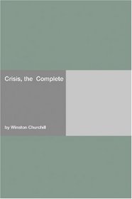Crisis, the  Complete