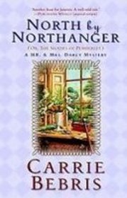 North by Northanger, or the Shades of Pemberly: A Mr. & Mrs. Darcy Mystery