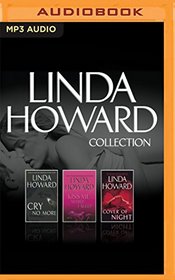 Linda Howard - Collection: Cry No More, Kiss Me While I Sleep, Cover Of Night