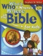 Who's Who and Where's Where in the Bible for Kids