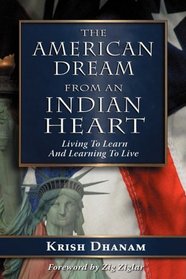 The American Dream: From an Indian Heart