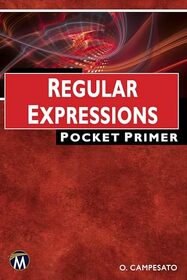 Regular Expressions: Pocket Primer