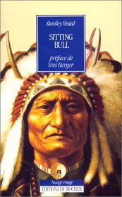 Sitting Bull, chef des Sioux Hunkpapas