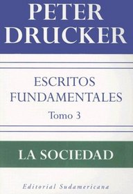 Escritos fundamentales/ Fundamental Writtings: La Sociedad/ The Society (Spanish Edition)