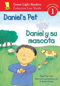 Daniel's Pet/Daniel y su mascota (Green Light Readers Level 1)