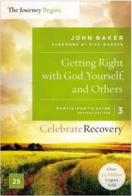 Getting Right With God, Yourself, and Others Participant's Guide 3: A Recovery Program Based on Eight Principles from the Beatitudes (Celebrate Recovery)