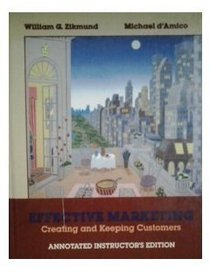 Effective Marketing: Creating and Keeping Customers