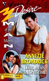 Lean, Mean & Lonesome (Man Of The Month) (Men of the Year) (Silhouette Desire, 1237)
