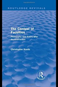 Contest of Faculties (Routledge Revivals): Philosophy and Theory after Deconstruction