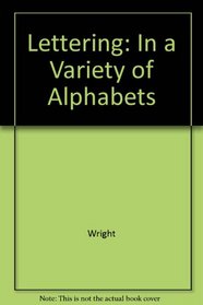 Lettering: In a Variety of Alphabets