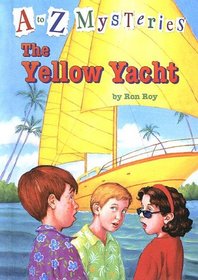 The Yellow Yacht (A to Z Mysteries)