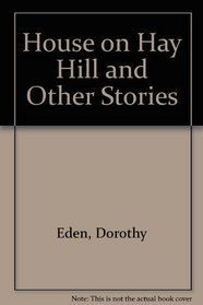 The House on Hay Hill and Other Stories