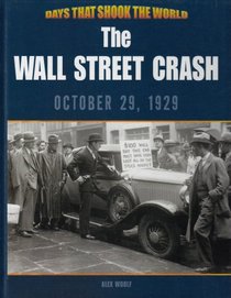 The Wall Street Crash, October 29, 1929 (Days That Shook the World)
