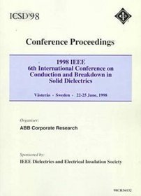 1998 IEEE 6th International Conference on Conduction and Breakdown in Solid Dielectrics