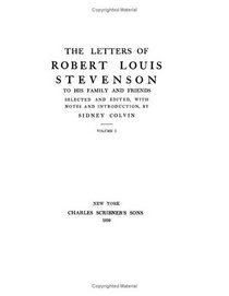 The Letters of Robert Louis Stevenson Part One