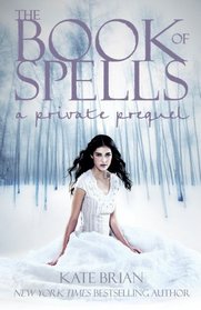 The Book of Spells: A Private Prequel