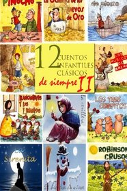 12 cuentos infantiles clsicos de siempre II (Spanish Edition)