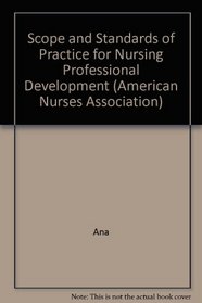 Scope And Standards of Practice for Nursing Professional Development (American Nurses Association)