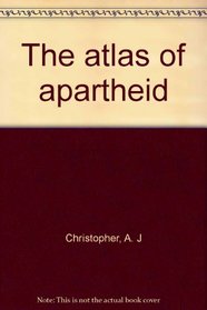 The atlas of apartheid