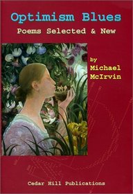 Optimism Blues: Poems Selected and New