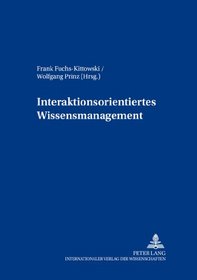 Interaktionsorientiertes Wissensmanagement (Spanish Edition)