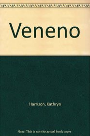 Veneno (Spanish Edition)