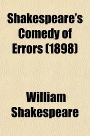 Shakespeare's Comedy of Errors (1898)